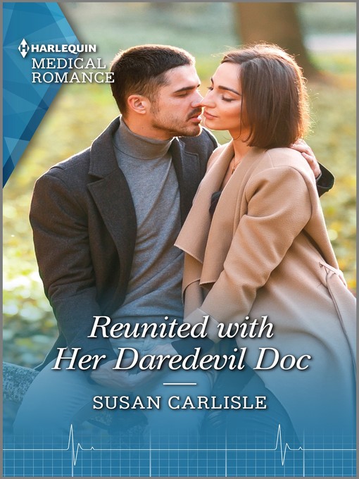 Title details for Reunited with Her Daredevil Doc by Susan Carlisle - Available